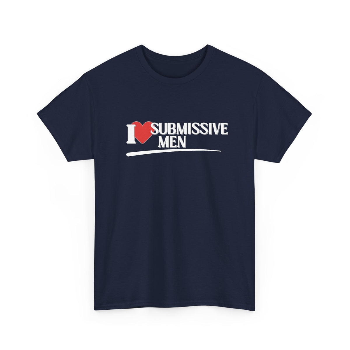I Heart Submissive Men Shirt