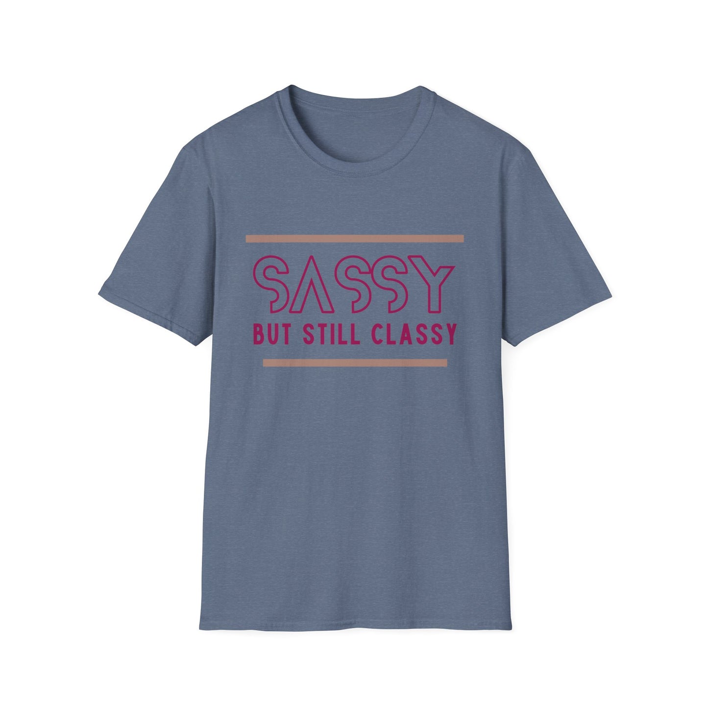 Sassy But Still Classy T-Shirt