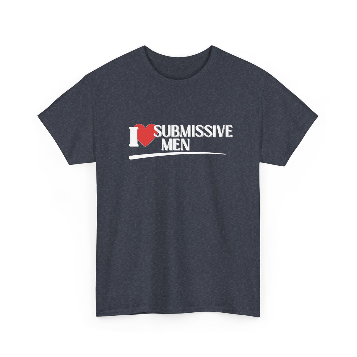 I Heart Submissive Men Shirt