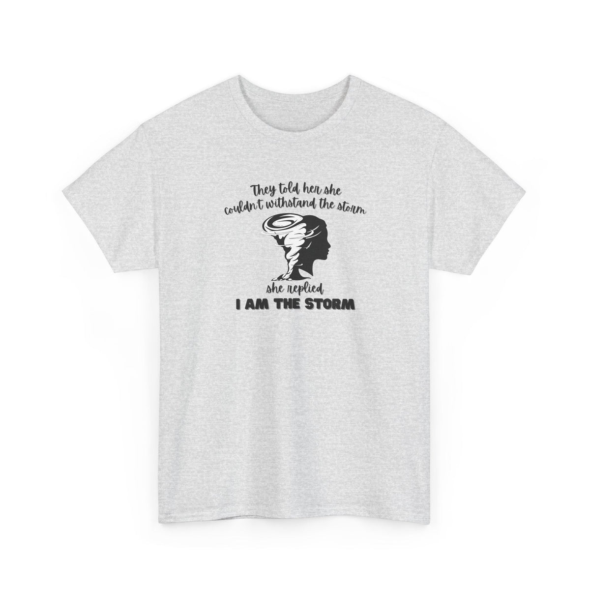 I am the Storm Shirt