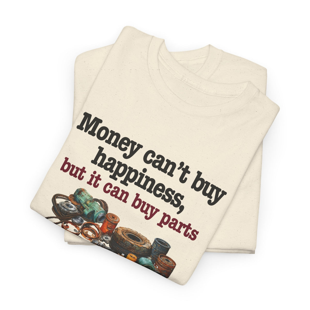 Money Can Buy Car Parts Shirt