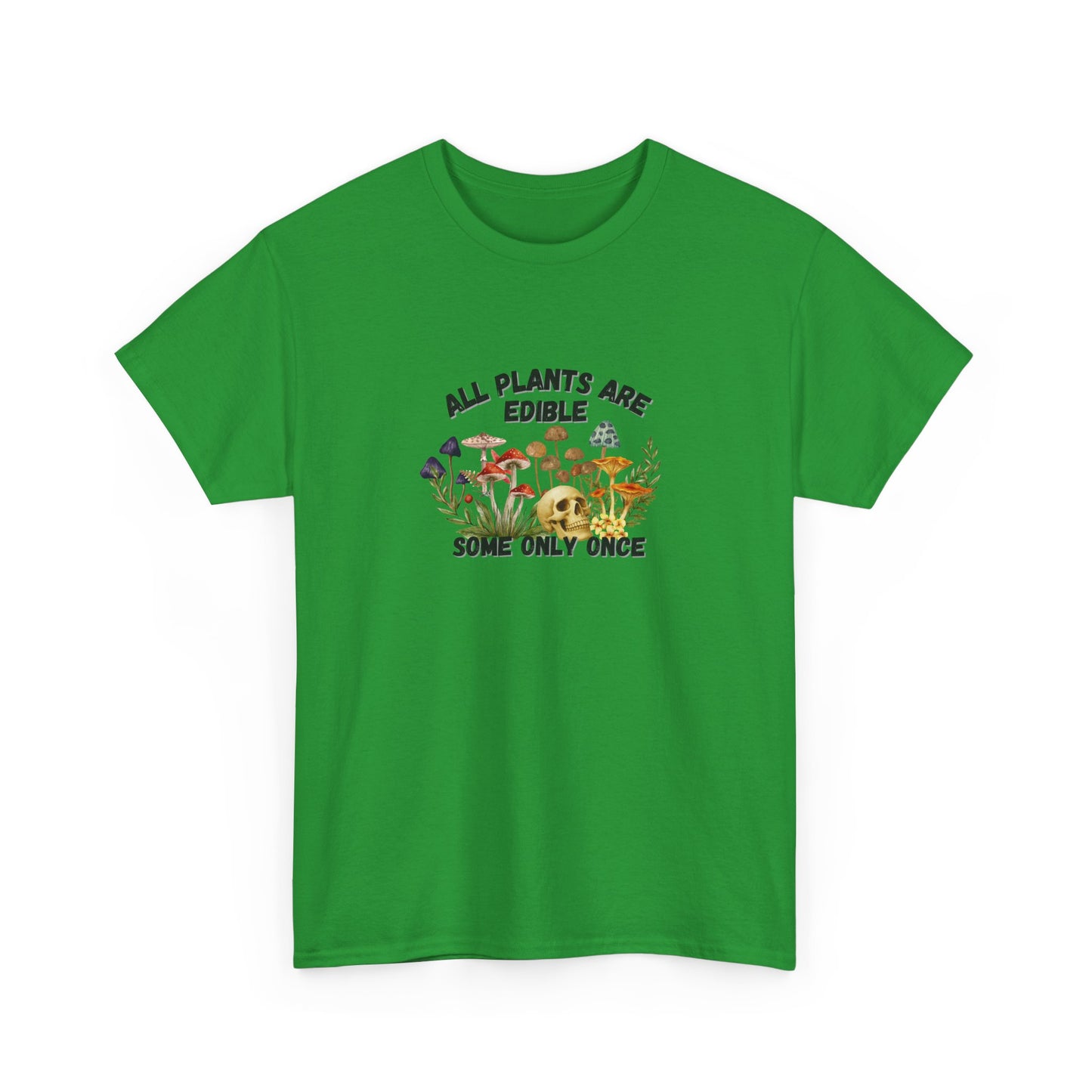 All Plants are Edible Shirt