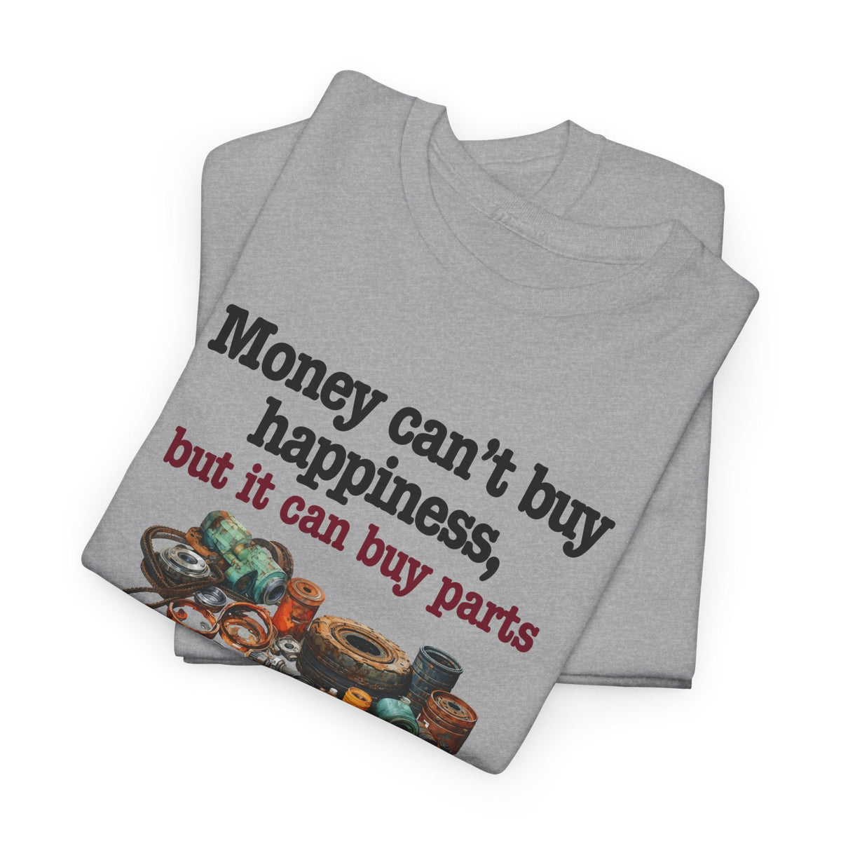 Money Can Buy Car Parts Shirt