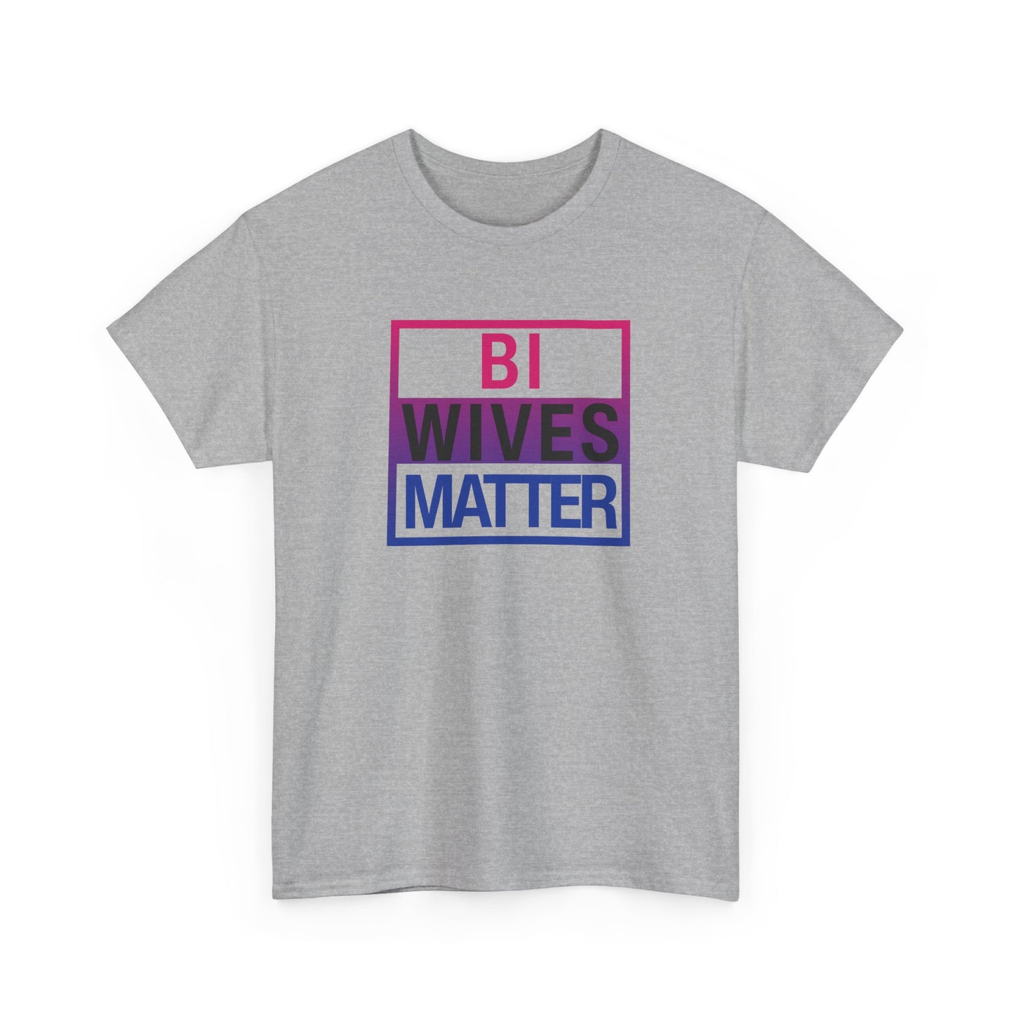 Bi Wives Matter Shirt