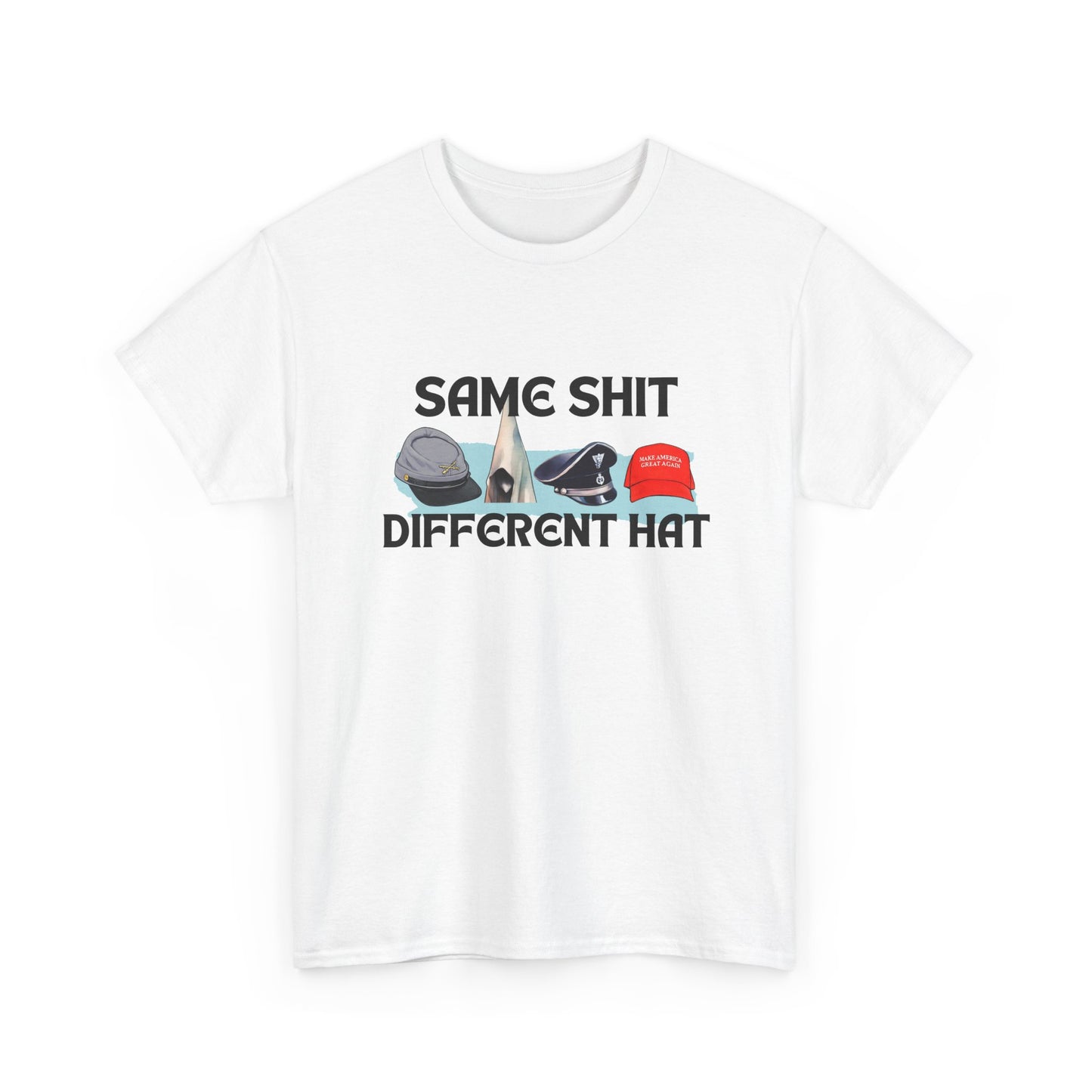 Same Shit, Different Hat Shirt