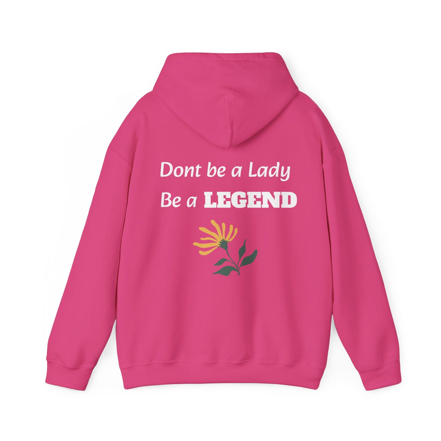 Don't be a Lady be a Legend, Hoodie