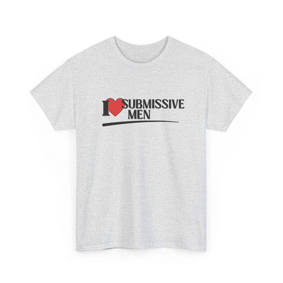 I Heart Submissive Men Shirt