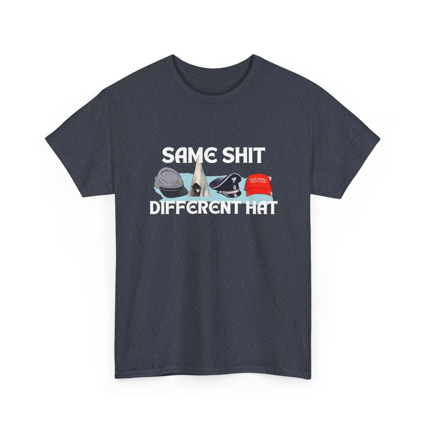 Same Shit, Different Hat Shirt