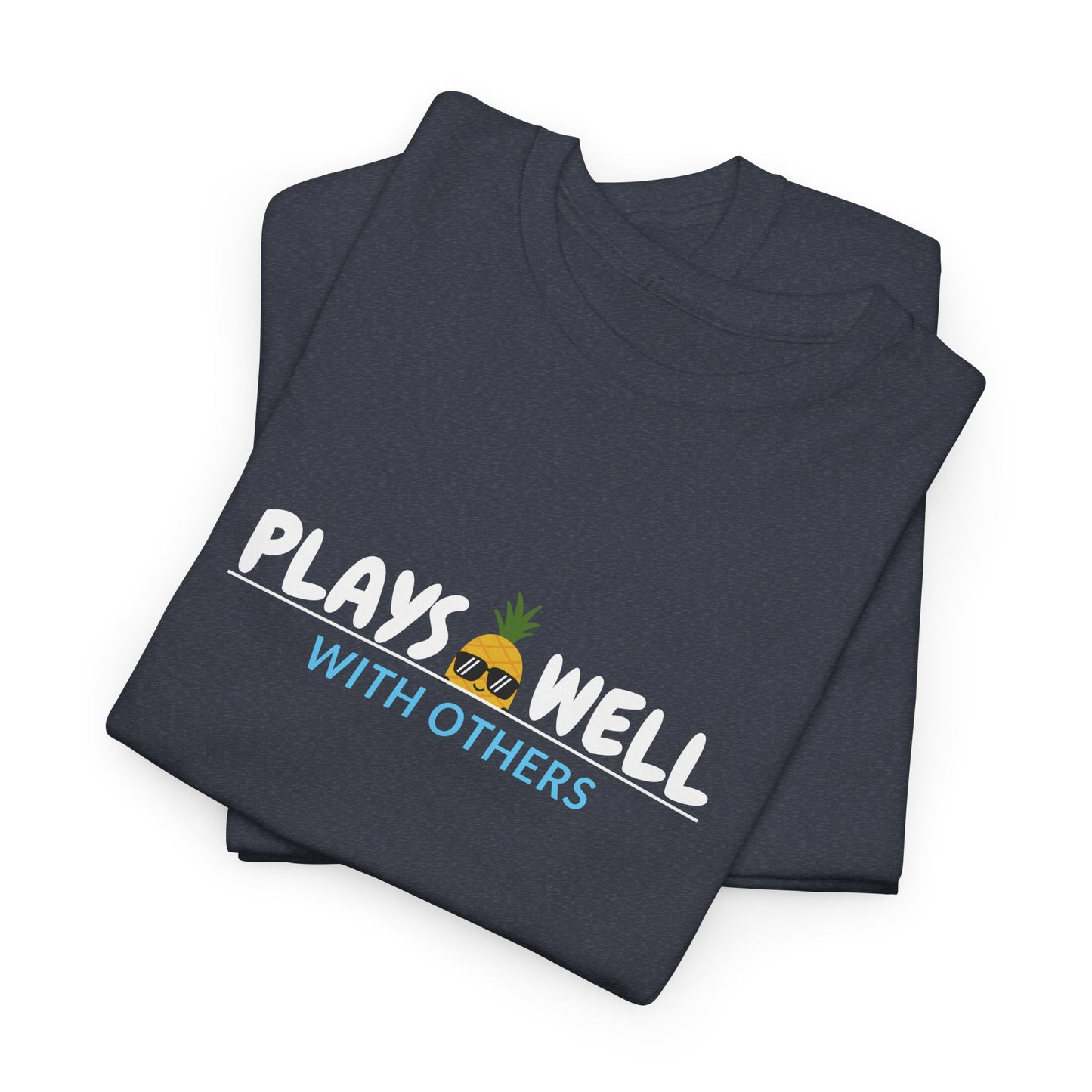 Plays Well With Others Shirt
