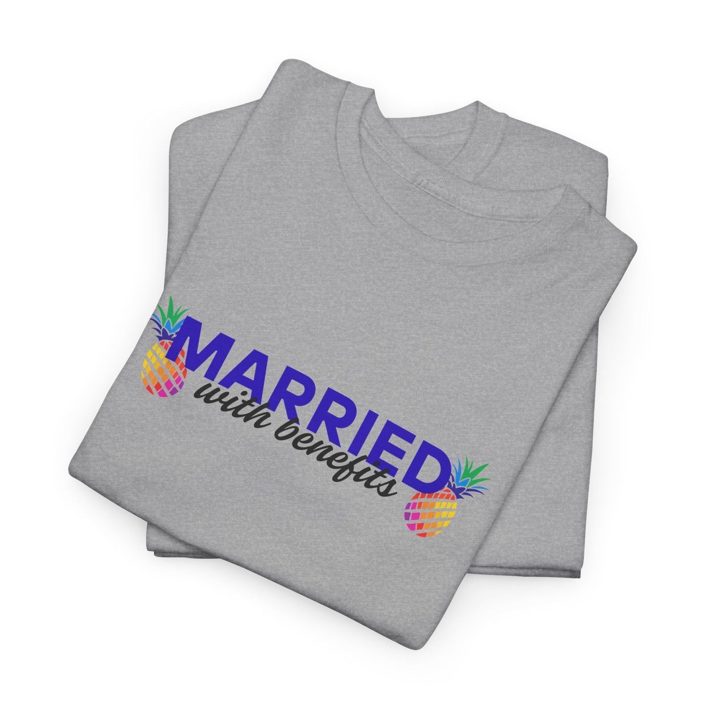 Married with Benefits Shirt