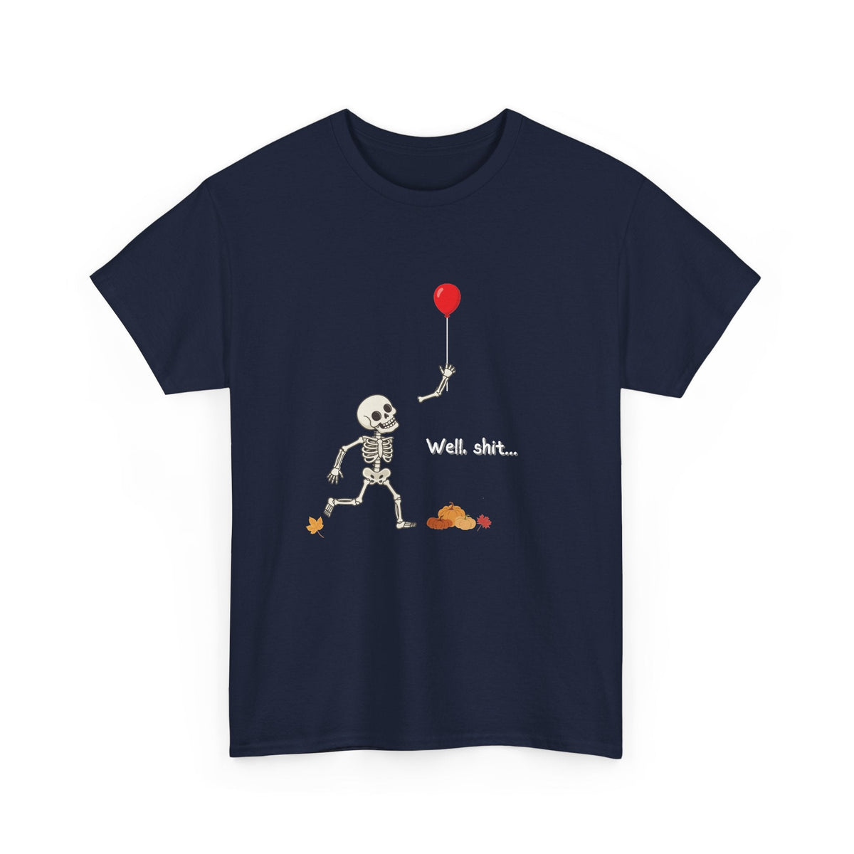 Well, Shit Skeleton Shirt