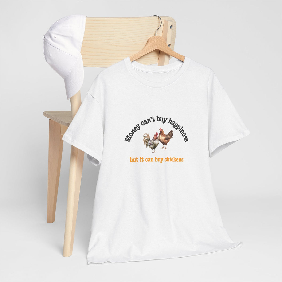 Money Can Buy Chickens Shirt