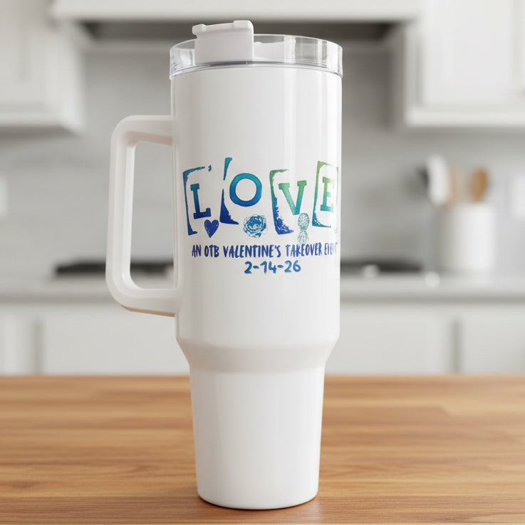 Love 20oz & 40oz Tumblers