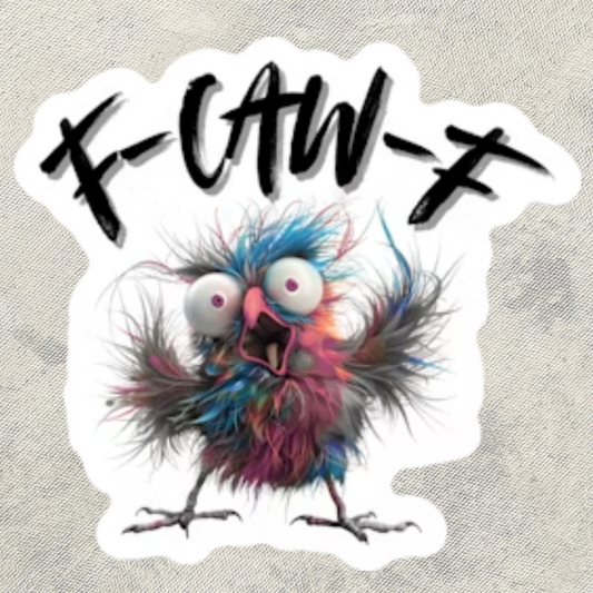 F-Caw-F Sticker