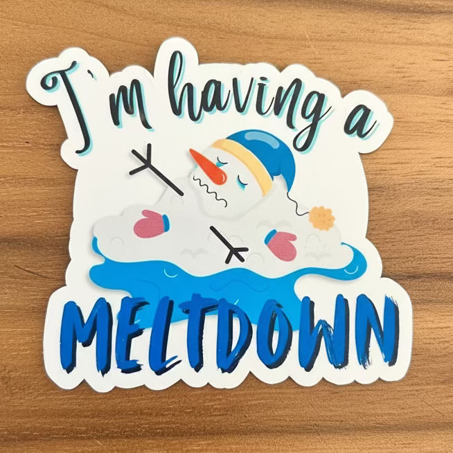 I'm having a melt down sticker