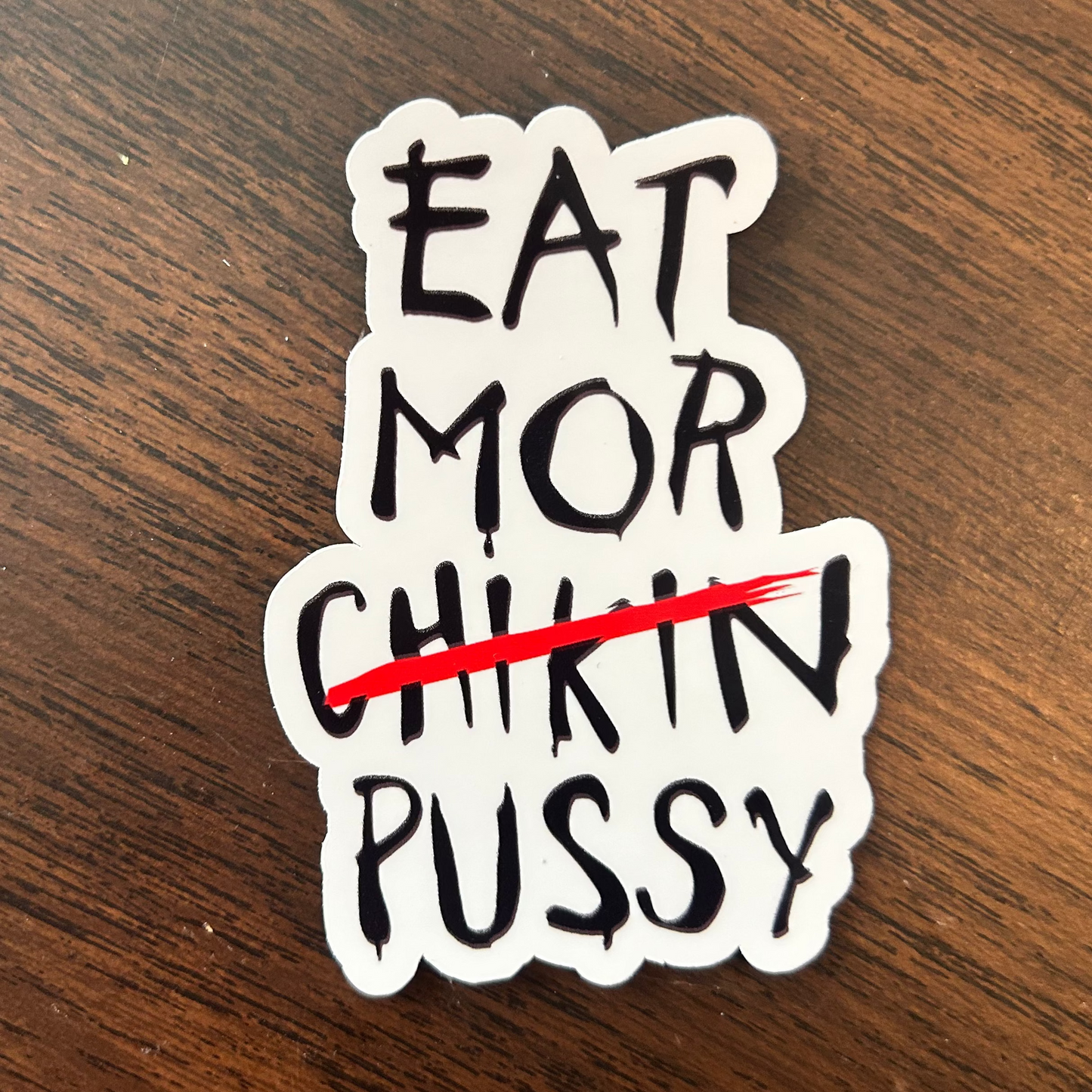 Eat More Pussy Sticker