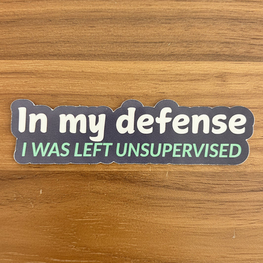 In My Defense Sticker
