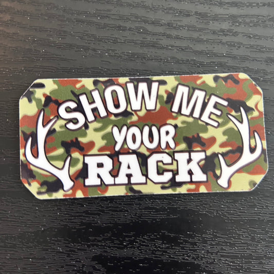 Show Me Your Rack Sticker