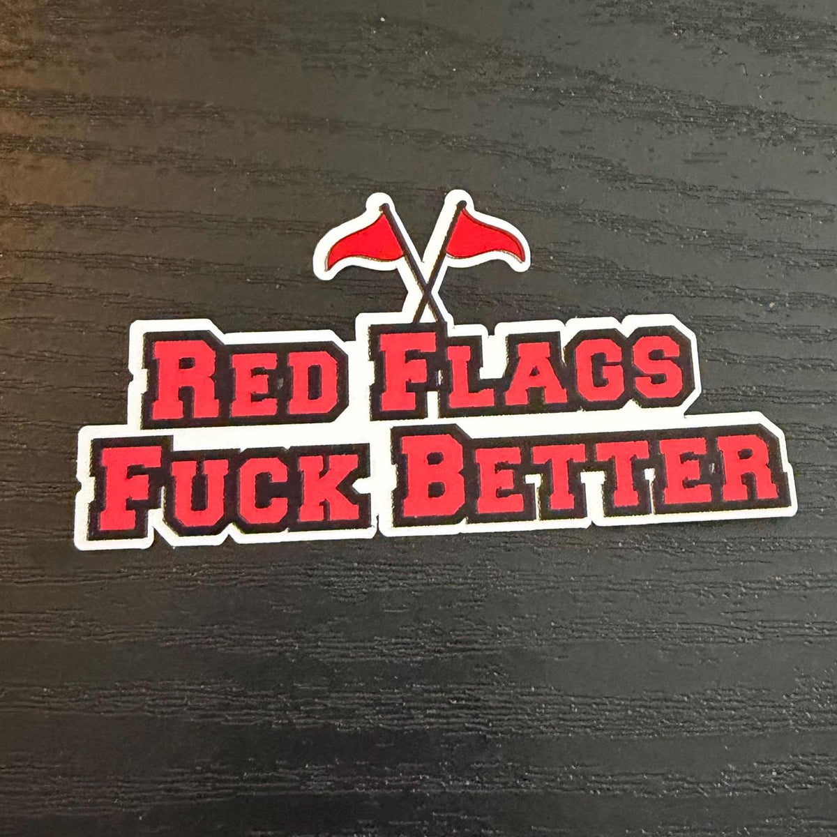 Red Flags Sticker