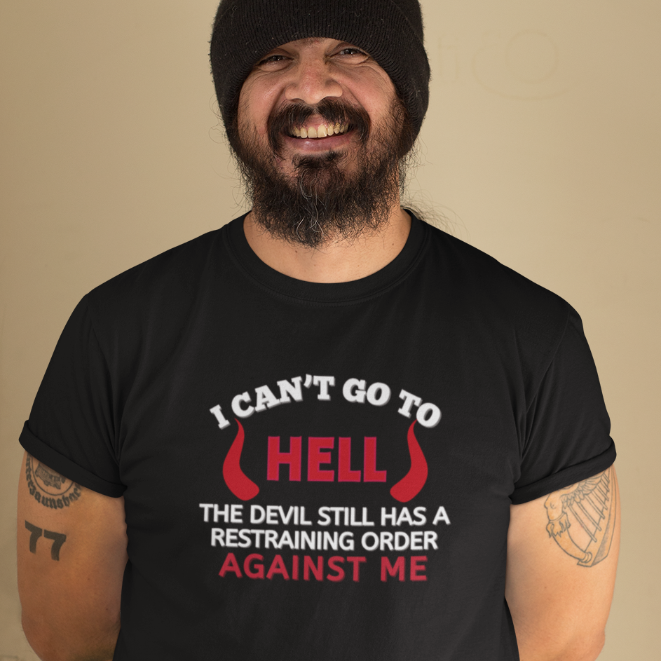 I Can't Go To Hell Shirt