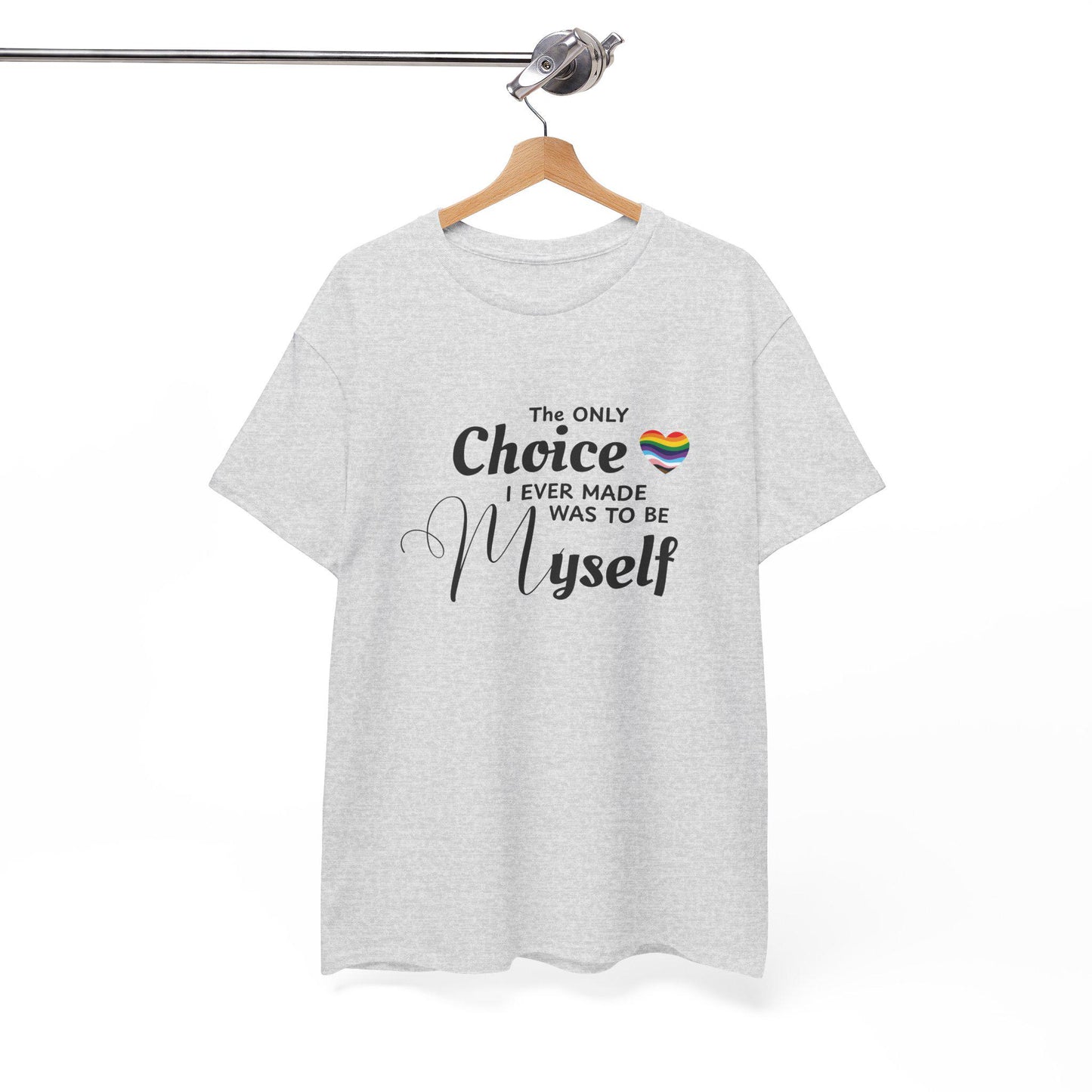 The Only Choice I Ever Made Shirt