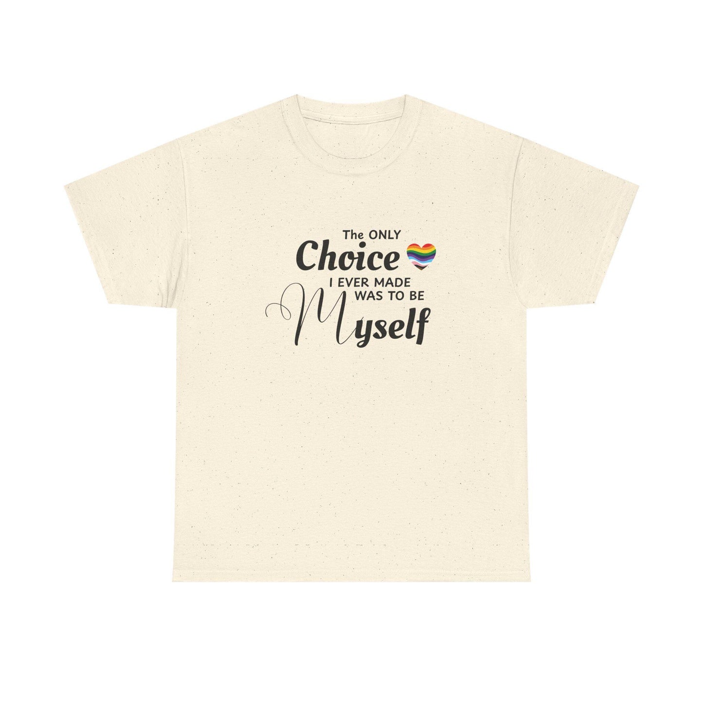 The Only Choice I Ever Made Shirt