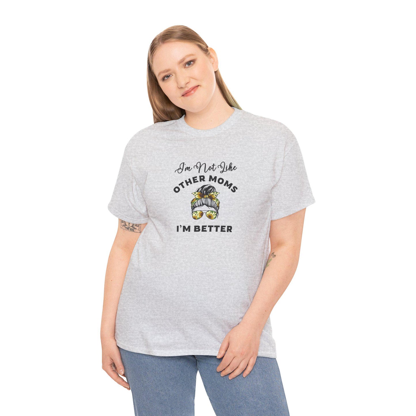 I'm Not Like Other Moms Shirt