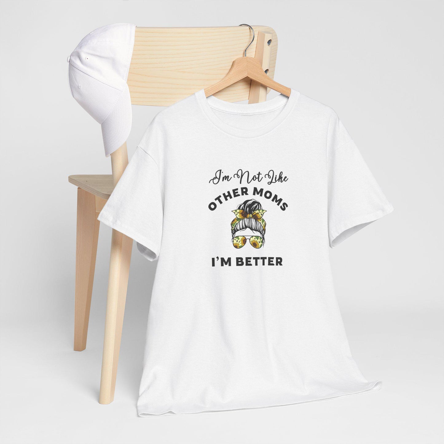I'm Not Like Other Moms Shirt
