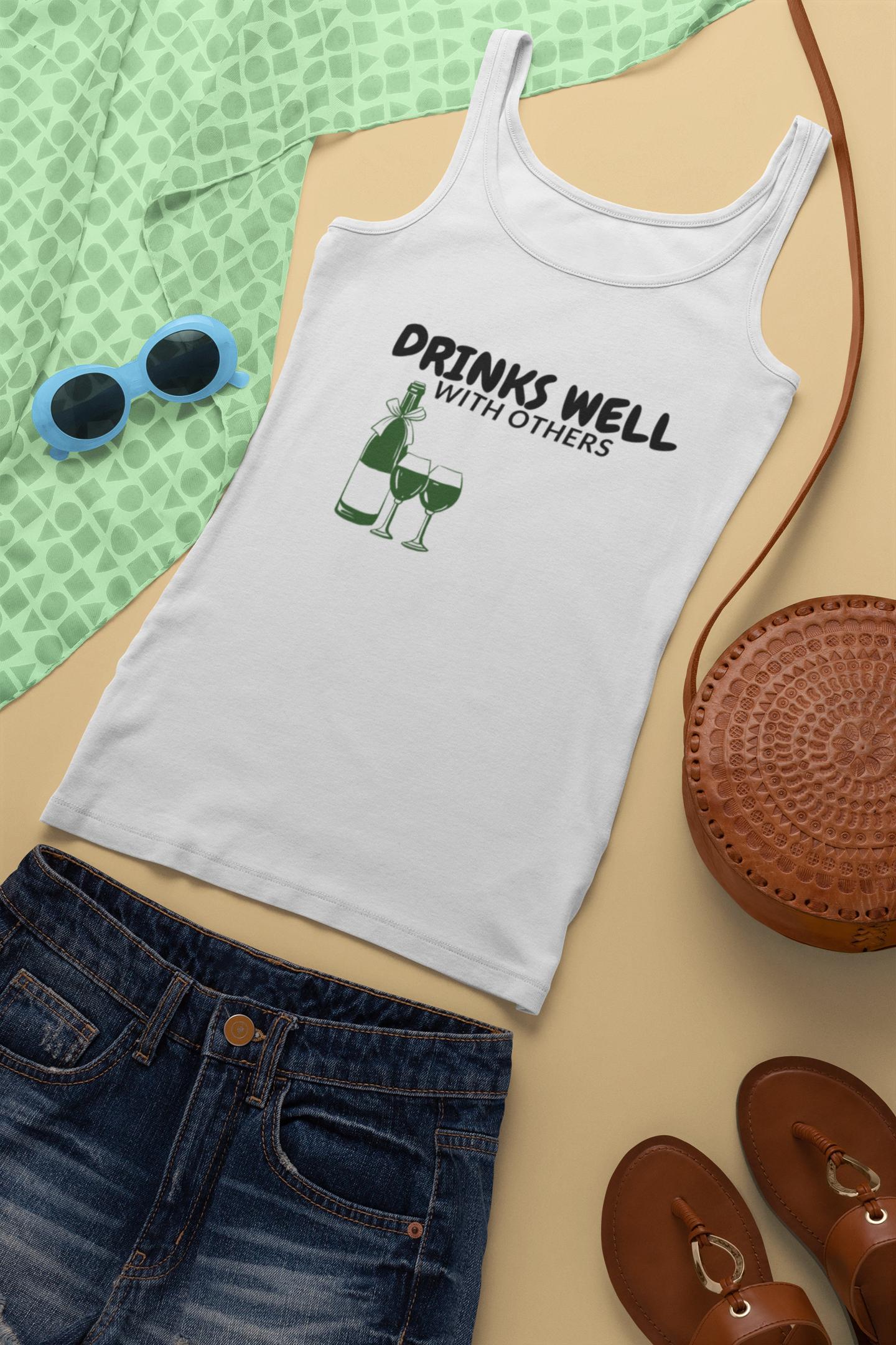 Drinks Well with Others - Wine Lover's Tank Top
