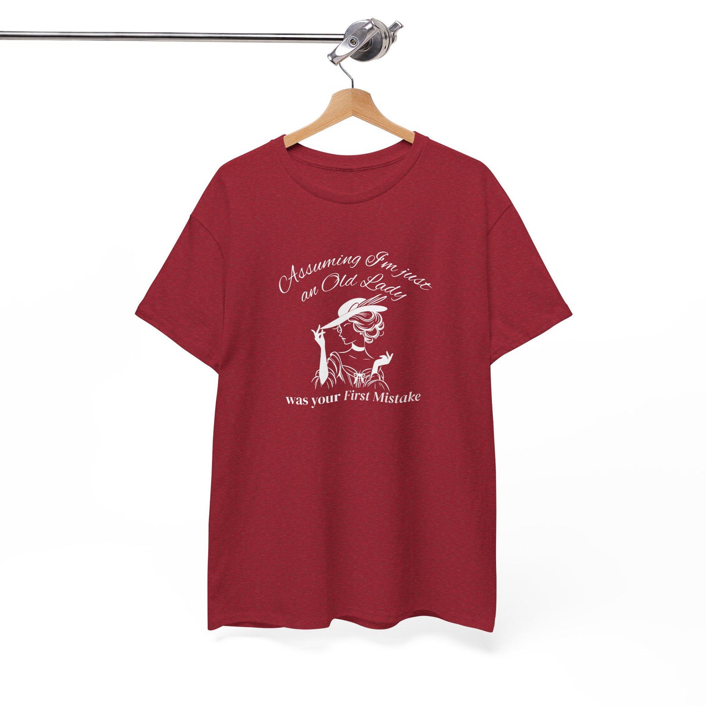 Assuming I’m just an old lady- casual T-shirt