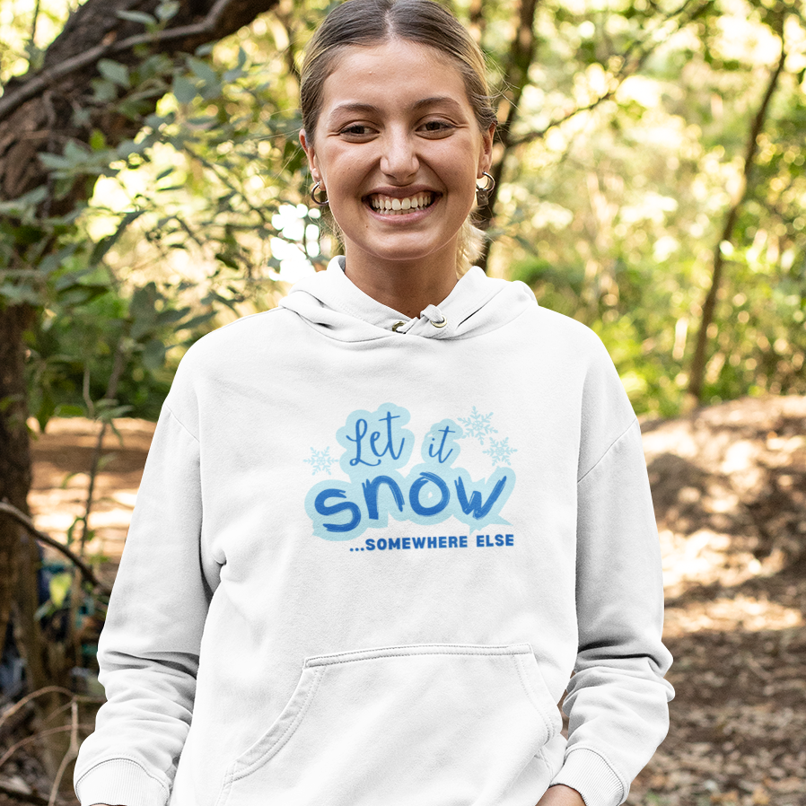 Let it Snow...Someplace Else Shirt